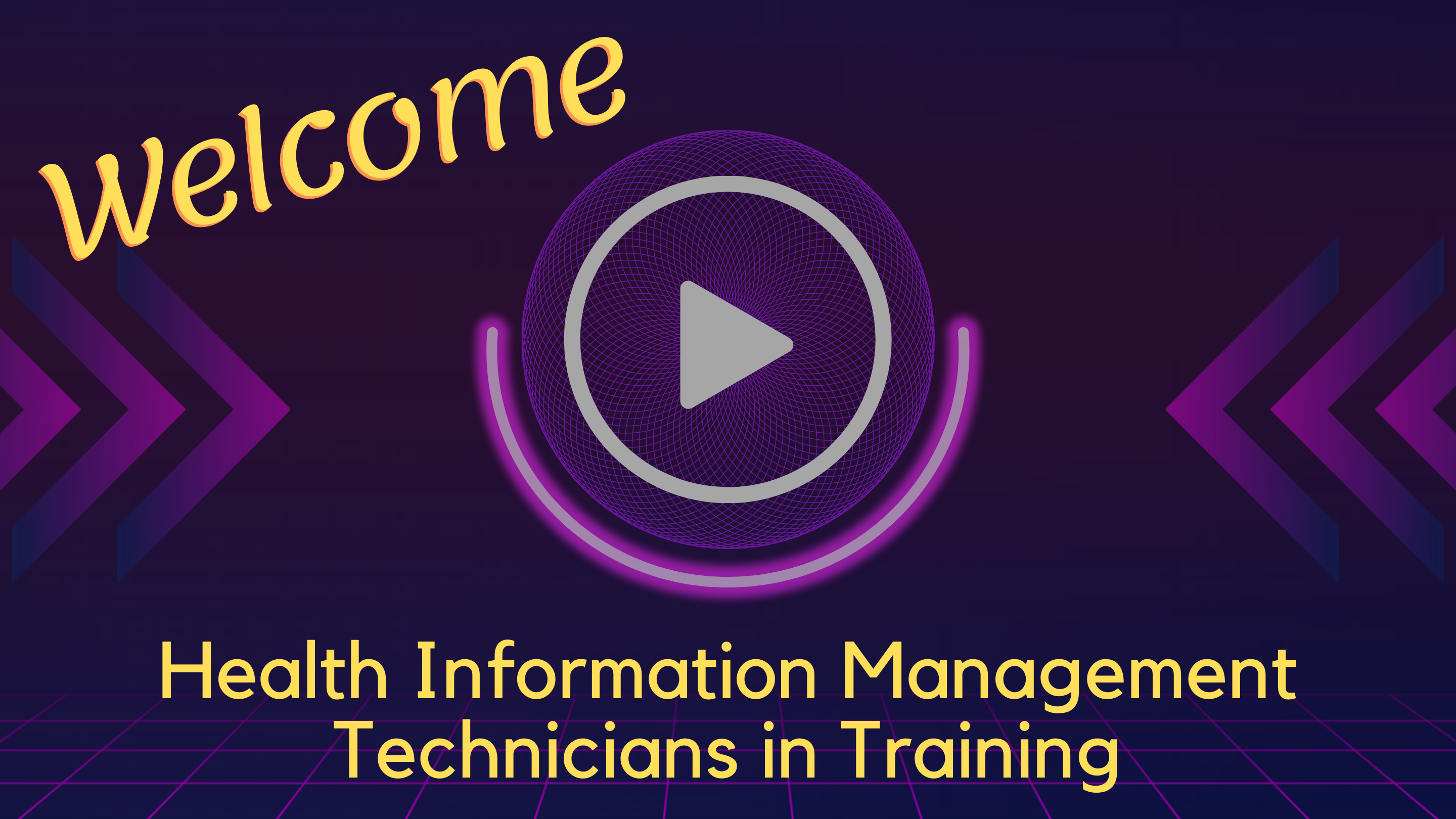 Welcome screen for Health Information Management Technicians in Training with a play button.
