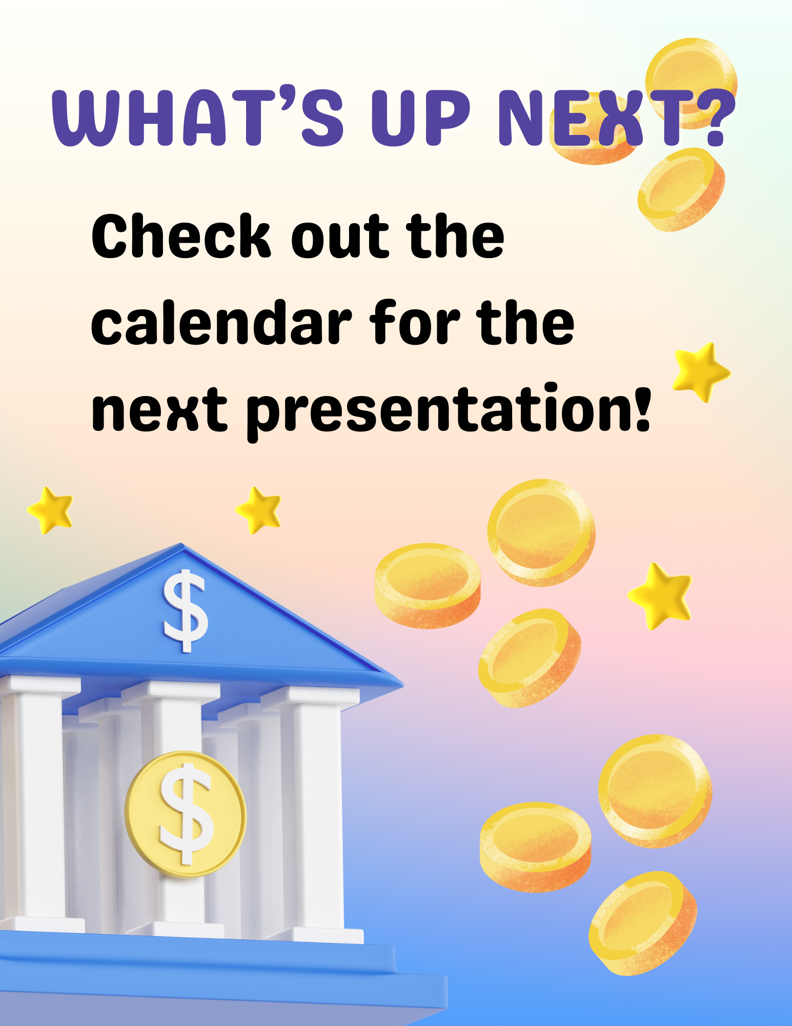 Illustration with a bank building and falling coins asking viewers to check the presentation calendar.