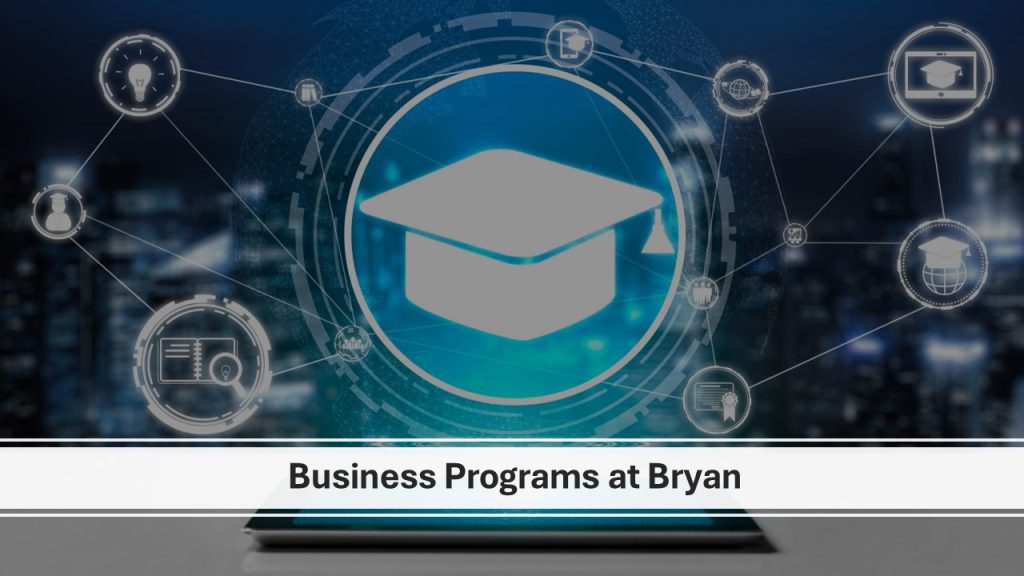 Modern digital graphic representing business programs at Bryan University, featuring interconnected icons related to education, technology, and professional growth.
