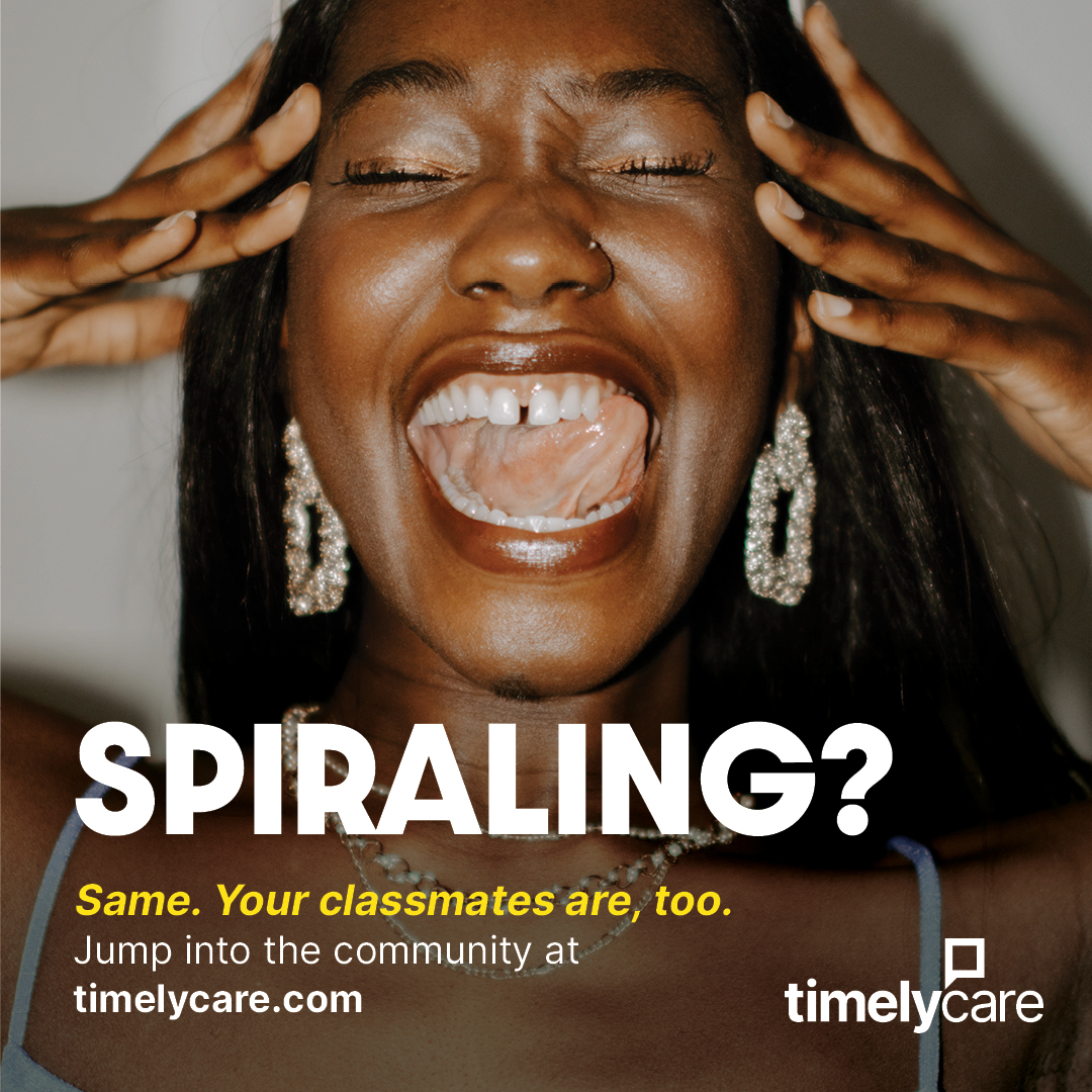 A stressed woman holds her head near text reading Spiraling and promoting a student support community at timelycare.