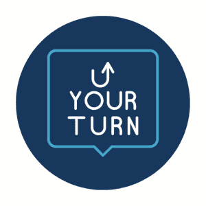 Your Turn icon with upward arrow inside a speech bubble for motivational message.