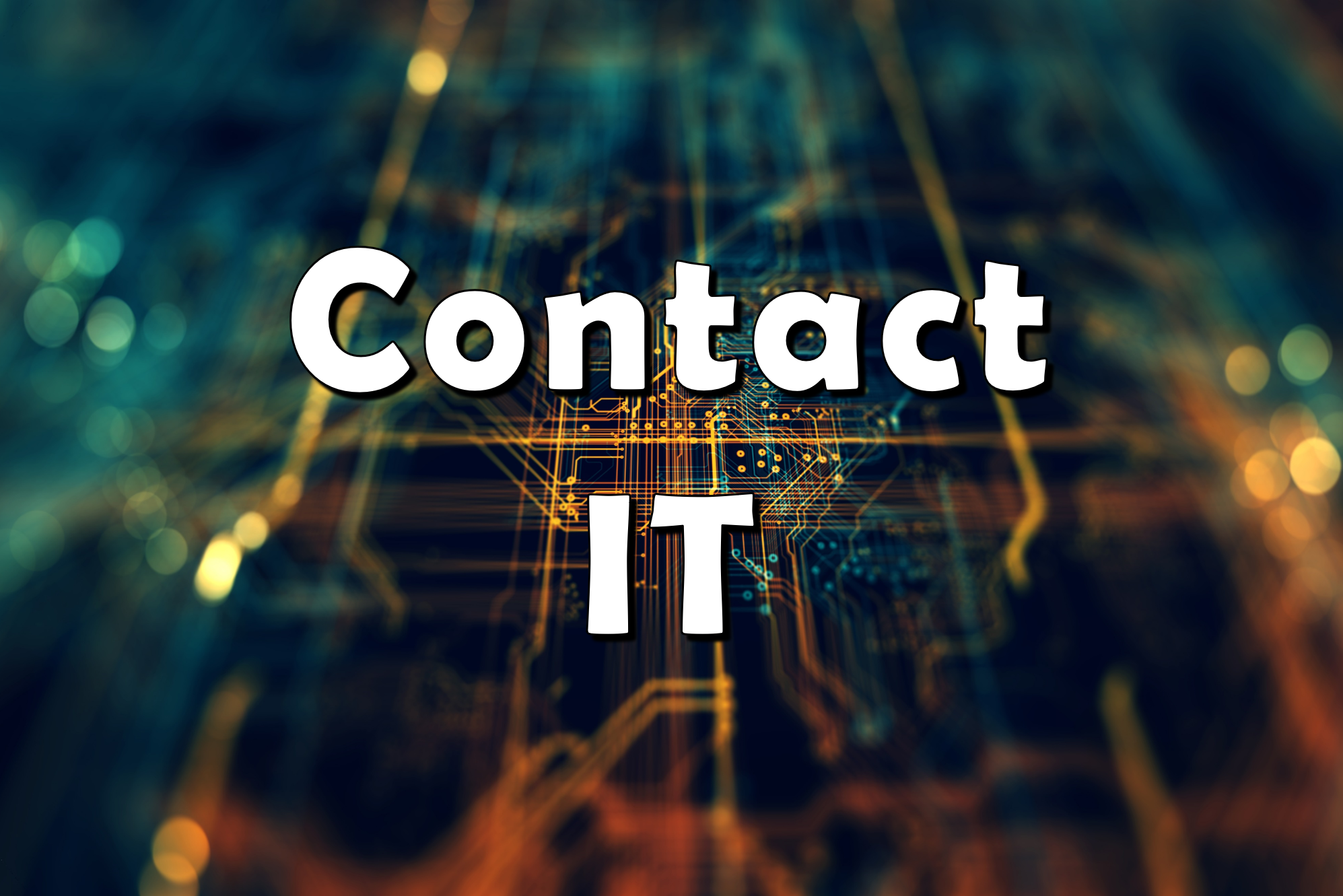White text reading Contact IT on a digital technology background