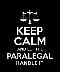 Keep Calm and let the paralegal handle it